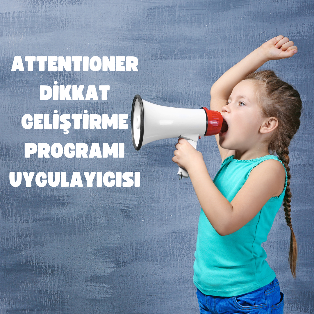 Attentioner Dikkat Geliştirme Programı Uygulayıcısı